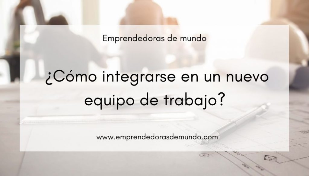 como integrarse a nuevos equipos
